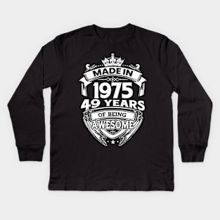 Made In 1975 49 Years Of Being Awesome Kids Long Sleeve T-Shirt